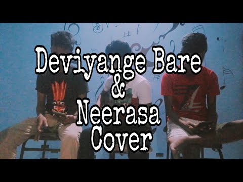 Deviyange Bare and Neerasa Cover