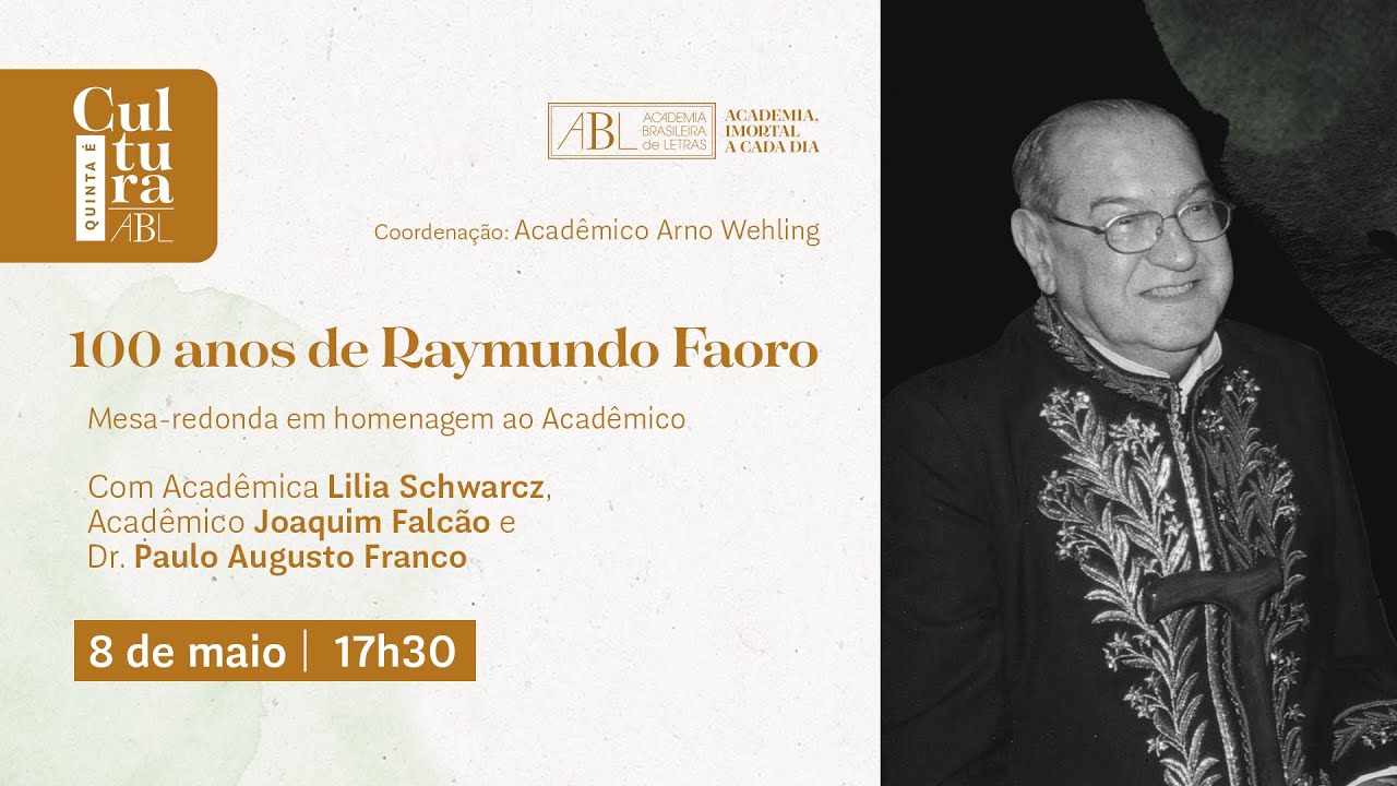 "100 anos de Raymundo Faoro"