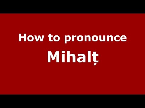 How to pronounce Mihalț (Romanian/Romania) - PronounceNames.com
