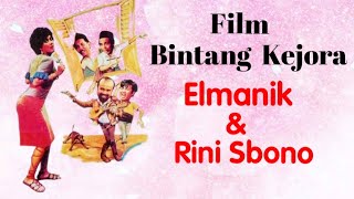 Download lagu Film Bintang Kejora - Elmanik & Rini S. Bono mp3