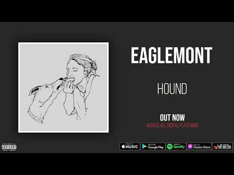 Eaglemont - Hound (Official Audio)