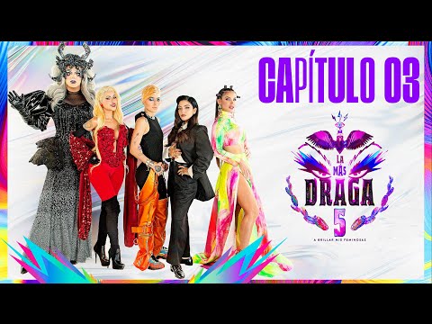 LA MÁS DRAGA 5 - Capítulo 03 "LA MÁS A COLOR"
