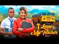 I LOVE MY TEACHER 1
