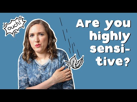 4 Signs Of A Highly Sensitive Person I Is It Biological Or Learned? I What Does It Mean?