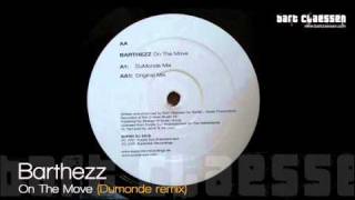 Barthezz - On The Move (Dumonde remix) [OFFICIAL]