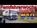 Fernfahrerwoche Staffel 2 Teil 10 20 Solo Unterwegs Trucker Doku