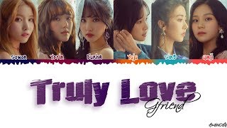 GFRIEND(여자친구) - &#39;Truly Love&#39; Lyrics [Color Coded Han/Rom/Eng]
