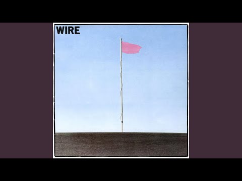 Videoclip de Pink Flag — Wire