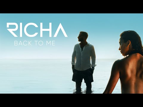 Richa - Back To Me (Official Music Video)