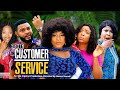 THE CUSTOMER SERVICE SEASON 9&10(TRENDING MOVIE) -DESTINY ETIKO 2021 LATEST NIGERIAN NOLLYWOOD MOVIE