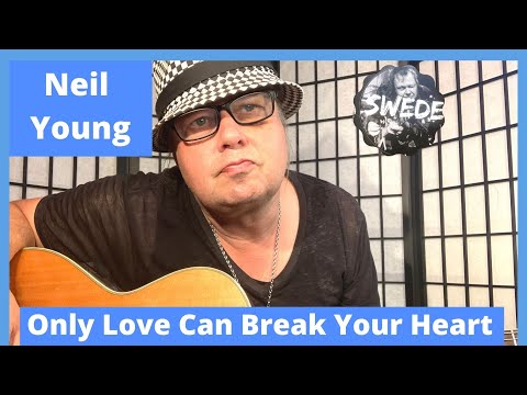 Only Love Can Break Your Heart Neil Young Online Guitar Lessons