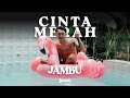 CINTA MERAH JAMBU DJiamputh DJ VERSION