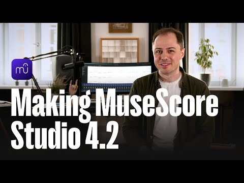 How we made MuseScore Studio 4.2 (with Bradley Kunda)