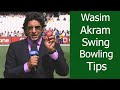 How To Swing The Ball Best Swing Bowling Tips By Wasim Akram