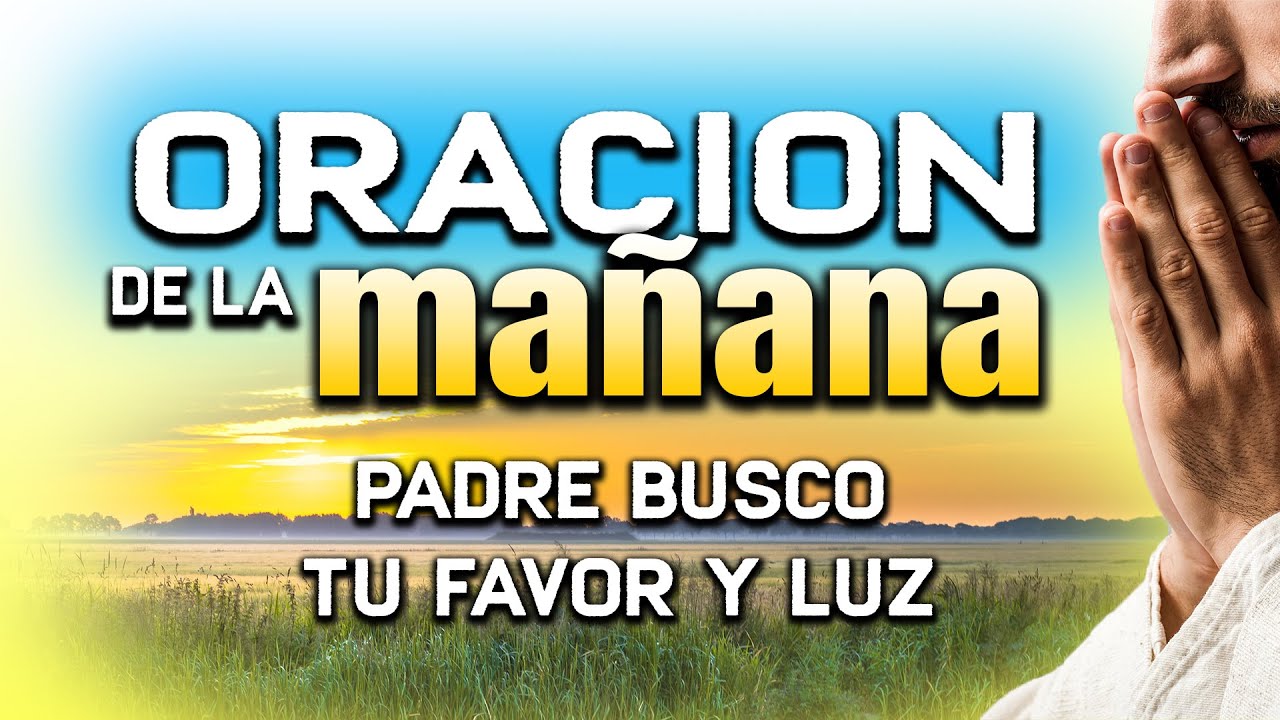 ORACION DE LA MAÑANA “SEÑOR LLENAME BENDICION Y PAZ " EVANGELIO #oraciónpoderosa #oraciondelamañana
