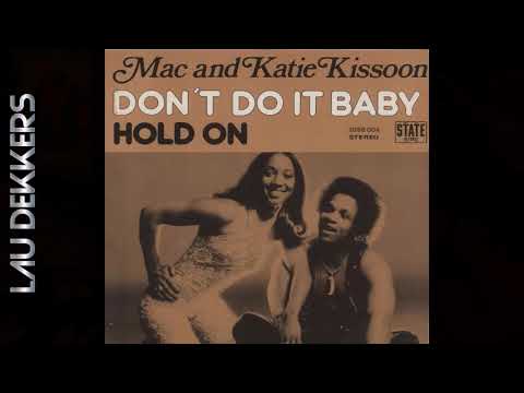 MAC AND KATIE KISSOON - DON'T DO IT BABY