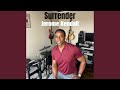 Surrender