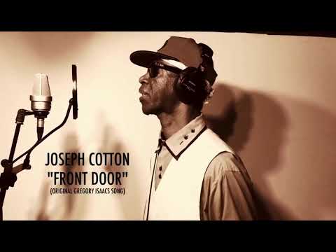 FRONT DOOR - Joseph Cotton Original Gregory Isaacs song
