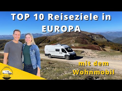 mit dem WOHNMOBIL in EUROPA unterwegs | TOP Reiseziele für 2024