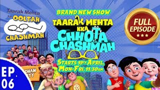 Tarak Mehta ka Chhota Chasma ll Episode 6 ll Full 