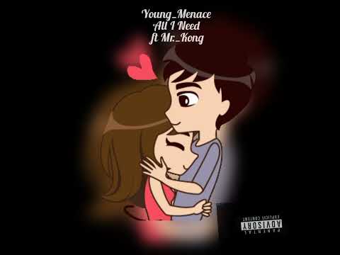 All i need 🌹❤️Young menace featuring Steamz