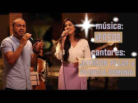 Versos - Jeferson Pillar e Patricia Romania