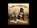 Larry the Cable Guy - Poop Lasagna