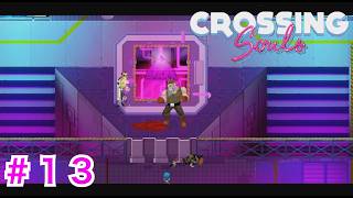 ＃１３【CROSSING souls】ついにオーラス少佐のお出まし