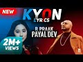 Jane Wale Laut Kar Tu Aaya Kyon Nahi Kyon Lyrics Video Song B Praak Payal Dev Kyon 2020