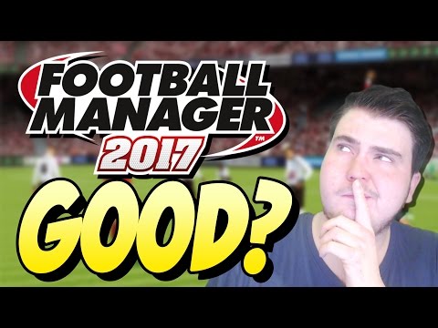 Football Manager 2017 Beta First Impressions: IS IT ANY GOOD???