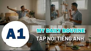🗣️A1 English - Tập nói tiếng anh - My daily routine | Speaking English🎯