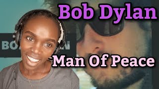 *WHAT A MASTERPIECE🔥💯* Bob Dylan - Man of Peace (Official Audio) | REACTION