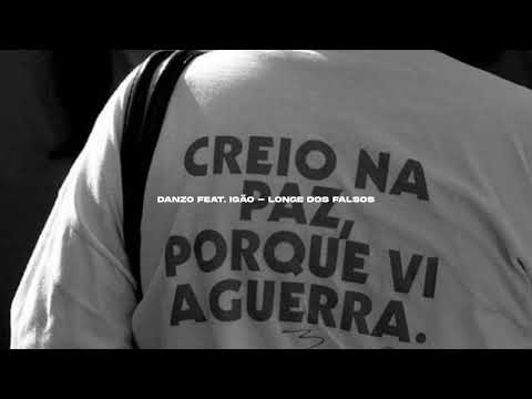 danzo feat. igão - longe dos falsos (slowed + reverb)