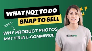 Snap to Sell: Why Quality Product Photos Matter in E-Commerce" ✨📸