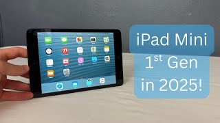 iPad Mini 1st Gen in 2025! Still Worth It