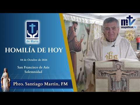 "San Francisco: Ama y Haz Amar al Amor" | Homilía, San Francisco de Asís, Solemnidad (04-10-2026) | P. Santiago Martín, FM