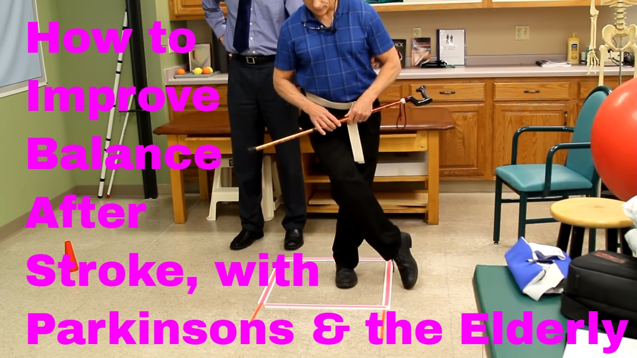 Stroke? Parkinsons? Elderly? How to Improve Balance & Prevent Falls. - YouTube