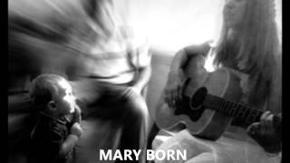 Mary Born - The Sky Is Falling
