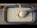 HOMEMADE VANILLA ICE CREAM 3 Ingredients Only No Ice Cream Machine