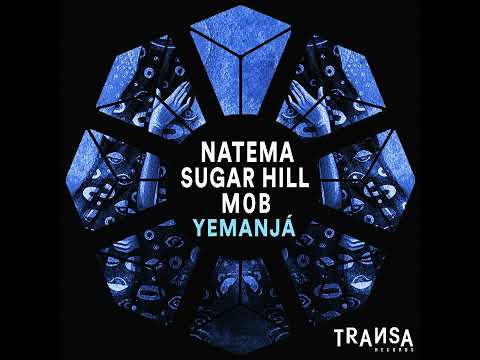Natema, Sugar Hill, M0B _ Yemanja (Extended Mix)
