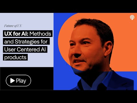 UX for AI: Methods and Strategies for User Centered AI products