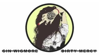 Gin Wigmore - Dirty Mercy (Official Audio)