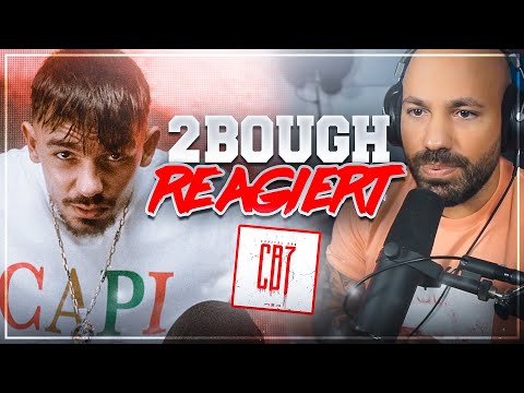 2Bough ALBUM Reaktion: Capital Bra - CB7