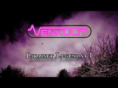 Venkulit - Likaiset Legendat I (Yö cover)