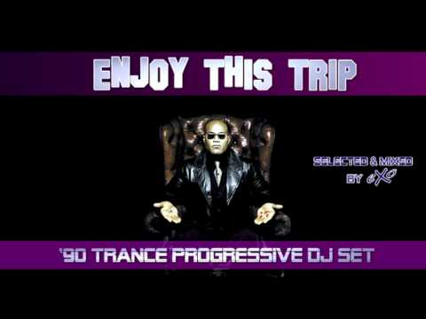 Enjoy This Trip ('90 Trance Progressive Mix)
