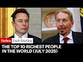 The Top 10 Richest People In The World July 2025