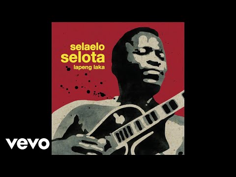 Selaelo Selota - Lapeng Laka (Official Audio)