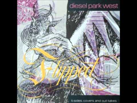 Diesel Park West - Above These Things