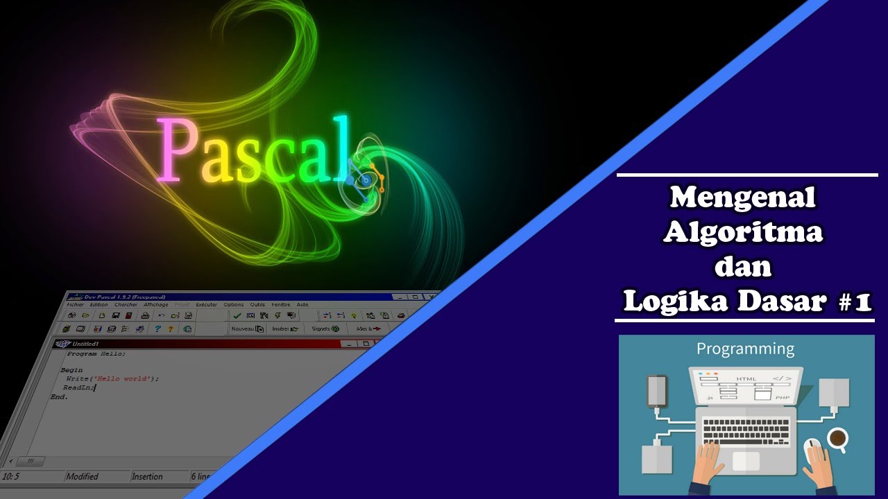 Belajar Pascal #1 : Mengenal algoritma dan logika dasar || Pascal