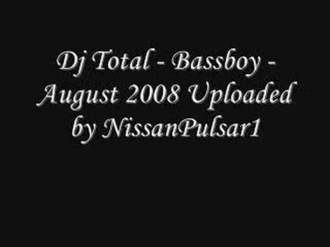Dj Total - Bassboy - August 2008